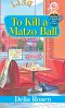 [A Deadly Deli Mystery 05] • To Kill a Matzo Ball